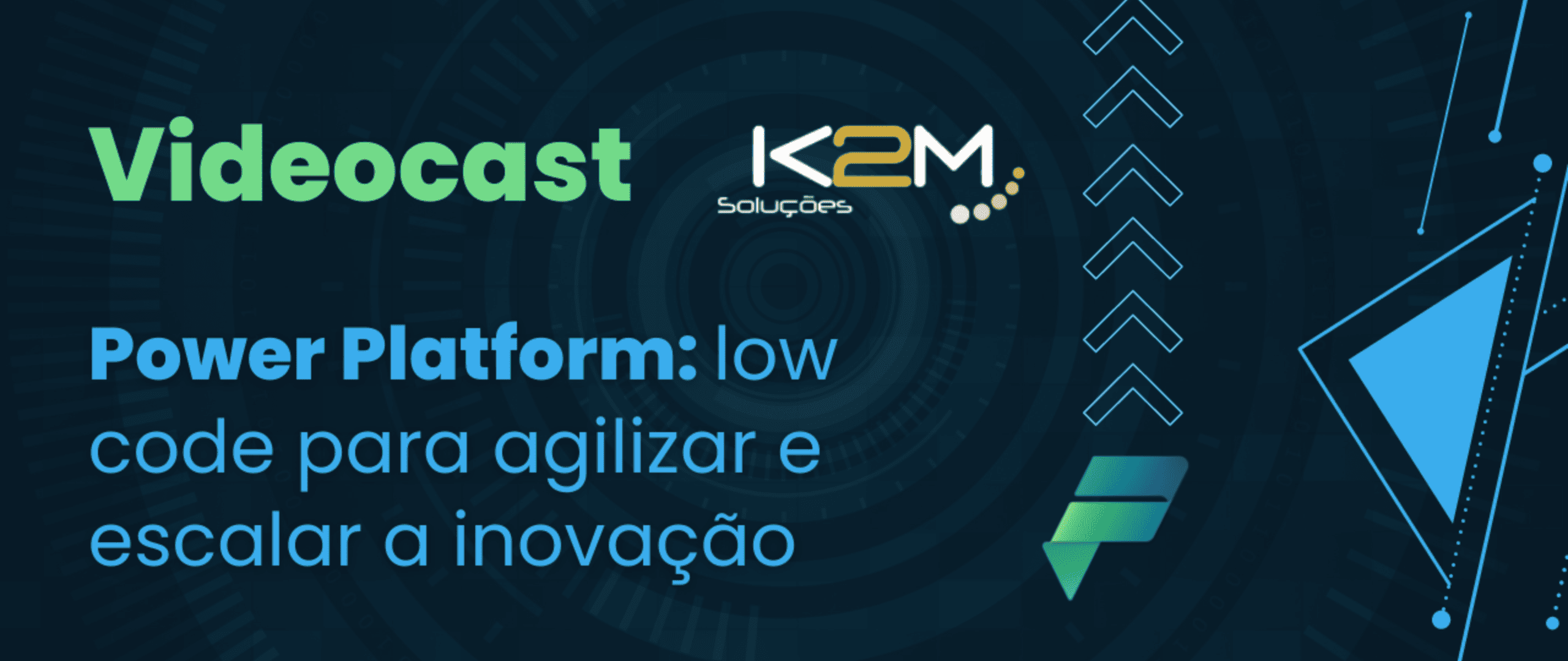 Miniatura da postagem 'Power Platform: A Estrela da Terceira Edição do Videocast K2M' do Blog da K2M Soluções